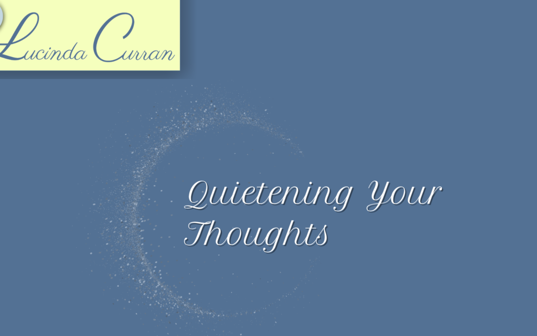 Quieten Your Thoughts with Sounds