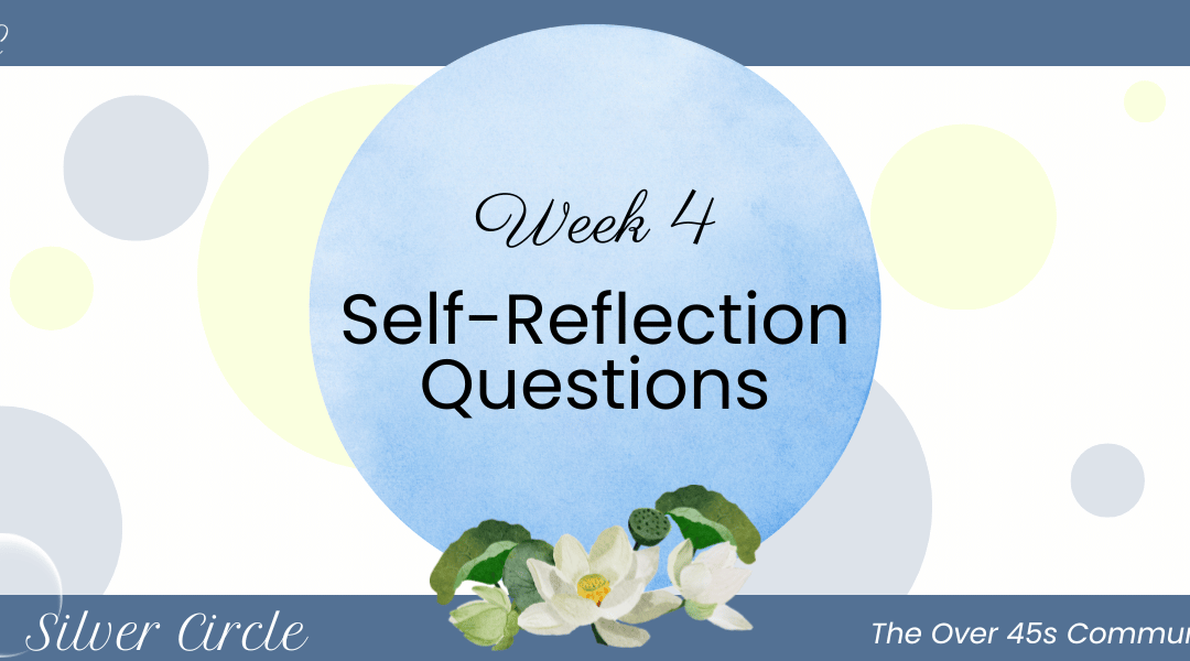 Week 4 Self-Reflection Questions