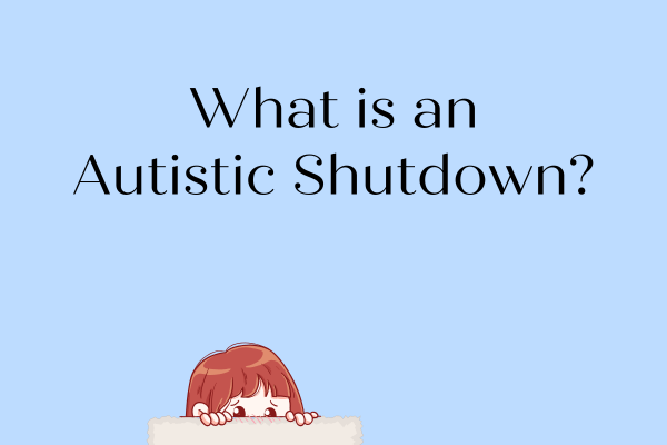🚨 What is an autistic shutdown? 🚨