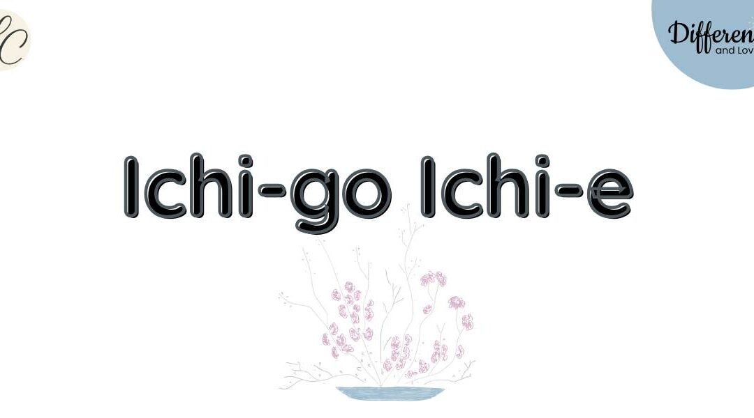 Ichi-go ichi-e