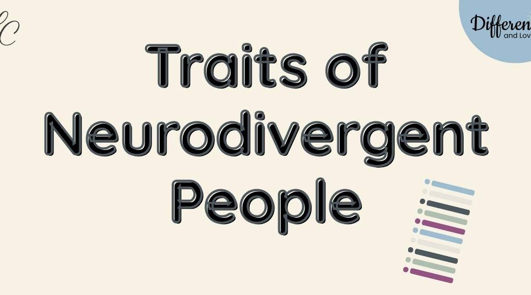 Traits of Neurodivergent People