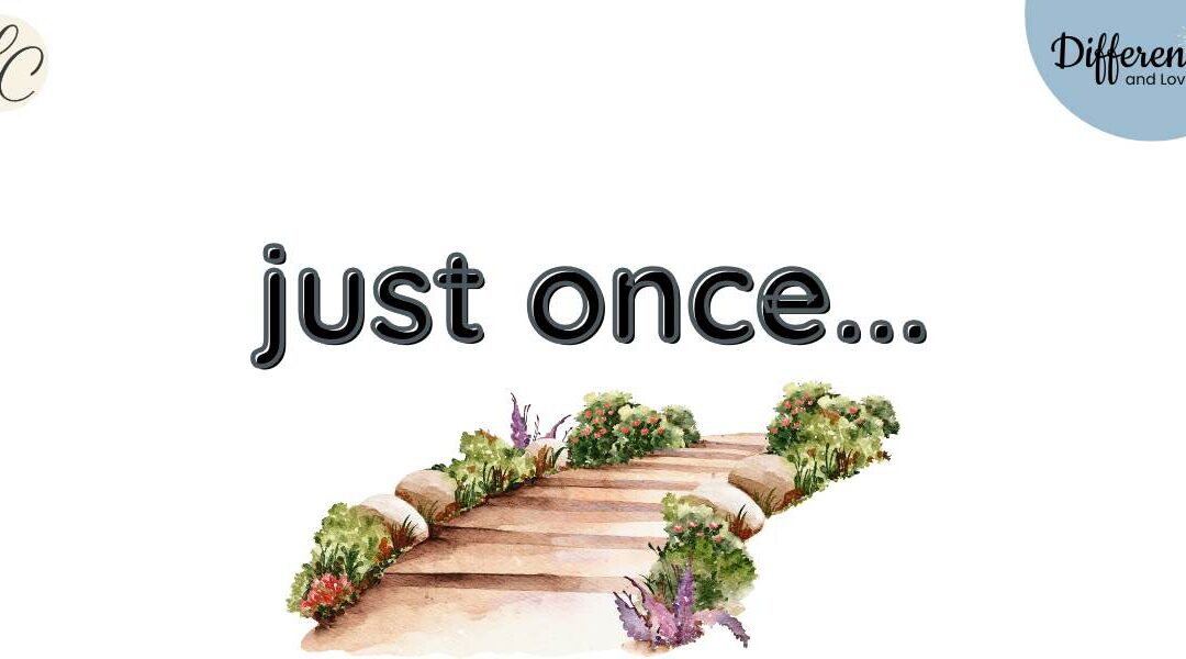 Just Once